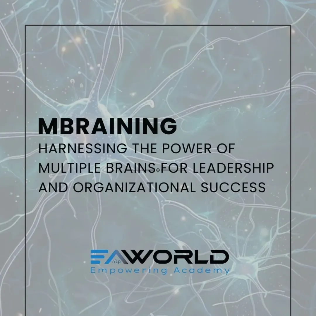 mBraining: Harnessing the Power of Multiple Brains for Leadership and Organizational Success