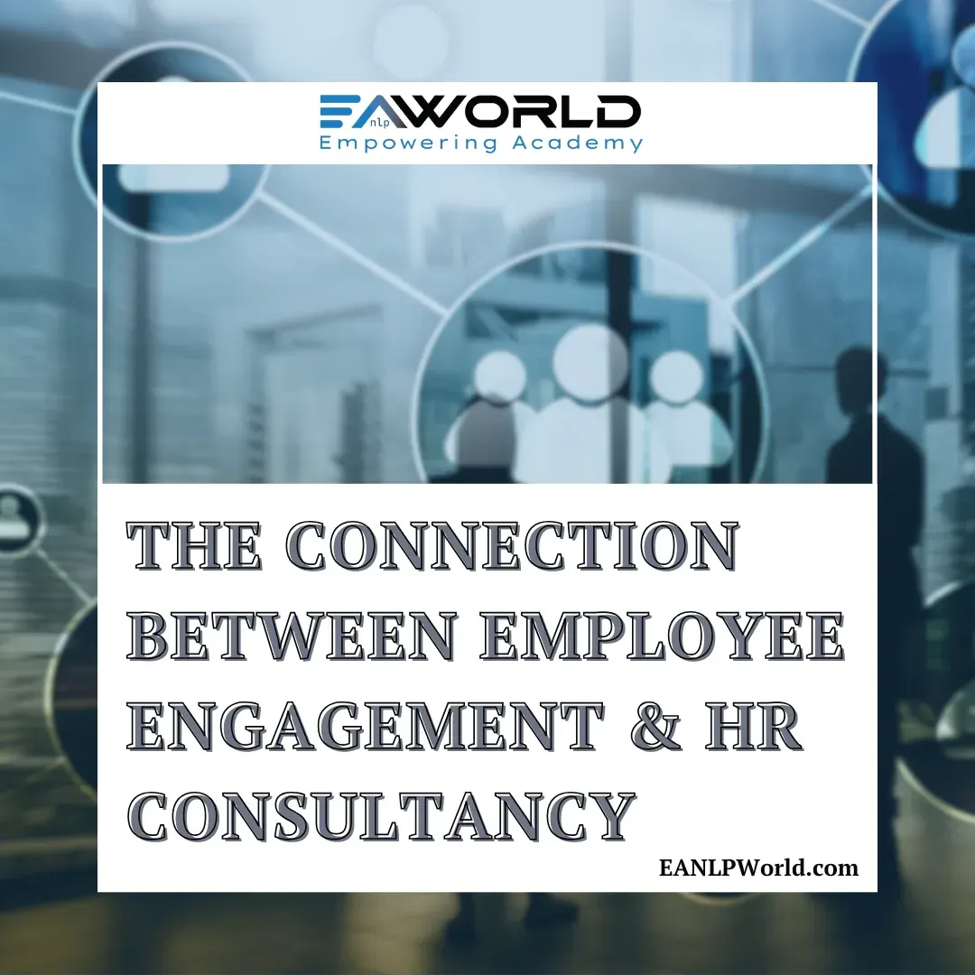 The Connection Between Employee Engagement & HR Consultancy