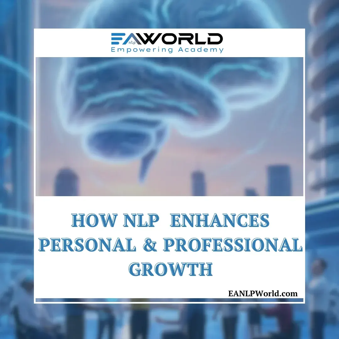 The Science of NLP: How It Enhances Personal and Professional Growth